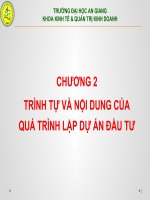 Slide bài giảng môn lập và quản lý dự án đầu tư: CHUONG 2 TRINH TU VA NOI DUNG NGHIEN CUU CUA QUA TRINH LAP DU AN DAU TU 