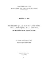 TÌM HIỂU HIỆU QUẢ SẢN XUẤT CỦA CÁC HỆ THỐNG NÔNG LÂM KẾT HỢP TẠI ẤP 6, XÃ SÔNG TRẦU,   HUYỆN TRẢNG BOM, TỈNH ĐỒNG NAI.   