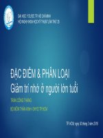 ĐẶC ĐIỂM & PHÂN LOẠI Giảm trí nhớ ở người lớn tuổi - TRẦN CÔNG THẮNG