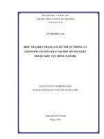   ĐIỀU TRA HIỆN TRẠNG CỎ, KỸ THUẬT TRỒNG VÀ CHĂM SÓC CỎ SÂN GOLF TẠI MỘT SỐ SÂN GOLF  THUỘC KHU VỰC ĐÔNG NAM BỘ.   