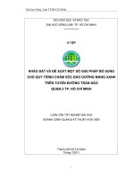     KHẢO SÁT VÀ ĐỀ XUẤT MỘT SỐ GIẢI PHÁP BỔ SUNG CHO QUY TRÌNH CHĂM SÓC BẢO DƯỠNG MẢNG XANH  TRÊN TUYẾN ĐƯỜNG TRẦN NÃO  QUẬN 2 TP. HỒ CHÍ MINH 