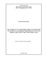 Địa vị pháp lý của thẩm phán trong giai đoạn xét xử sơ thẩm vụ án hình sự theo pháp luật tố tụng hình sự việt nam từ thực tiễn tỉnh cà mau ( Luận văn thạc sĩ)