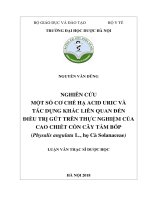 Nghiên cứu một số cơ chế hạ acid uric và tác dụng khác liên quan đến điều trị gút trên thực nghiệm của cao chiết cồn cây tầm bóp ( physalis angulata l , họ cà solanaceae) 