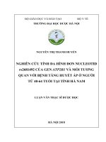 Nghiên cứu tính đa hình đơn nucleotid rs2681492 của gen ATP2B1 và mối tương quan với bệnh tăng huyết áp ở người từ 40 64 tuổi tại tỉnh hà nam 