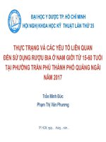THỰC TRẠNG VÀ CÁC YẾU TỐ LIÊN QUAN ĐẾN SỬ DỤNG RƯỢU BIA Ở NAM GIỚI TỪ 15-60 TUỔI TẠI PHƯỜNG TRẦN PHÚ THÀNH PHỐ QUẢNG NGÃI NĂM 2017