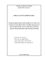 Đánh gái hiện trạng công nghệ xử lý nước cấp và đề xuất giải pháp nâng cao hiệu quả quản lý chất lượng nước cấp của nhà máy nước hải thành, thành phố đồng hới, tỉnh quảng bình 