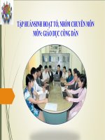 TẬP HUẤN SINH HOẠT TỔ, NHÓM CHUYÊN MÔN: GIÁO DỤC CÔNG DÂN