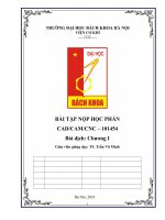 BÀI tập nộp học PHẦN CADCAMCNC – 101454 bài dịch chương i 