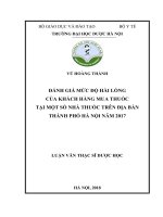 Đánh giá mức độ hài lòng của khách hàng mua thuốc tại một số nhà thuốc trên địa bàn thành phố hà nội năm 2017 