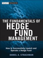 The fundamentals of hedge fund management how to successfully launch and operate a hedge fund 