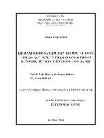Kiểm sát khám nghiệm hiện trường vụ án về vi phạm quy định về tham gia giao thông đường bộ từ thực tiễn thành phố Hà Nội