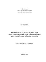 Kiểm sát việc áp dụng biện pháp ngăn chặn theo pháp luật tố tụng hình sự việt nam từ thực tiễn tỉnh lai châu 