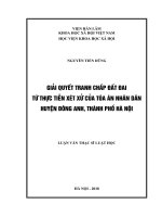 Giải quyết tranh chấp đất đai từ thực tiễn xét xử của tòa án nhân dân huyện đông anh, thành phố hà nội ( Luận văn thạc sĩ)