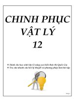 CHINH PHỤC VẬT LÝ 12 - Dành cho học sinh lớp 12 nâng cao kiến thức thi Quốc Gia