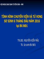 TÌNH HÌNH CHUYỂN VIỆN VÀ TỬ VONG SƠ SINH 6 THÁNG ĐẦU NĂM 2016 tại BV.NĐ1