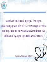 NGHIÊN CỨU ĐÁNH GIÁ HIỆU QUẢ ỨNG DỤNG CÔNG NGHỆ QUANG HÓA XÚC TÁC NANO TiO2 /UVC TRÊN THIẾT BỊ AIROCIDE TRONG KIỂM SOÁT NHIỄM KHUẨN KHÔNG KHÍ TẠI BỆNH VIỆN THỐNG NHẤT TP.HCM