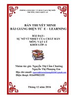 SỰ NỞ VÌ NHIỆT CỦA CHẤT RẮN - BẢN THUYẾT MINH BÀI GIẢNG ĐIỆN TỬ E – LEARNING BÀI DẠY