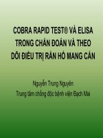 COBRA RAPID TEST® VÀ ELISA TRONG CHҬN ĐOỄN VẨ THEO DÕI ĐIӄU TRӎ RҲN HӘ MANG CҲN