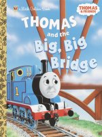 W  awdry  tom lapadula  paul lopez  awdry rev w AND FRIENDS 01   thomas and the big big bridge (v5 0) 