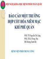 BÁO CÁO MỘT TRƯỜNG HỢP CỐT HÓA NIÊM MẠC KHÍ PHẾ QUẢN - PGS. TS Nguyễn Chi Lăng