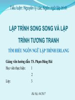 Nguyên lý các ngôn ngữ lập trình  LẬP TRÌNH SONG SONG VÀ LẬP TRÌNH TƯƠNG TRANH  Ngôn ngữ lập trình Erlang