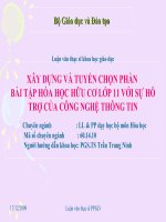 báo cáo luận văn thạc sĩ khoa học giáo dục xây DỰNG và TUYỂN CHỌN PHẦN bài tập hóa học hữu cơ lớp 11 với sự hỗ TRỢ của CÔNG NGHỆ THÔNG TIN 