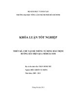 THIẾT KẾ, CHẾ TẠO HỆ THỐNG TỰ ĐỘNG BÁO TRỘM ĐƯỜNG DÂY ĐIỆN QUA MODULE SIM
