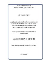 Nghiên cứu các nhân tố ảnh hưởng đến đầu tư phát triển kết cấu hạ tầng giao thông đường bộ sử dụng vốn ngân sách Nhà nước ở Việt Nam