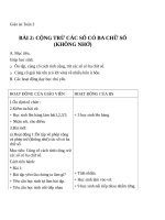 Giáo án Toán 3 chương 1 bài 2: Cộng, trừ các số có 3 chữ số (không nhớ)