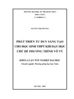 Phát triển tư duy sáng tạo cho học sinh THPT thông qua dạy học chủ đề phương trình vô tỷ