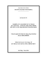 Nghiên cứu giải pháp xử lý thấm qua đập đất   áp dụng cho công