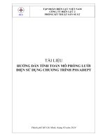 TÀI LIỆU  HƯỚNG DẪN TÍNH TOÁN MÔ PHỎNG SỬ LƯỚI ĐIỆN DỤNG CHƯƠNG TRÌNH PSSADEPT