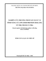 Nghiên cứu phương pháp sản xuất và tính năng của FPI (fish protein isolate) từ phụ phẩm cá tra (tt) 