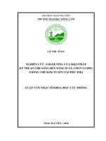 Nghiên cứu ảnh hưởng của biện pháp kỹ thuật che sáng đến năng suất, chất lượng giống chè kim tuyên tại phú thọ 