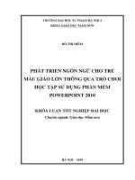 Phát triển ngôn ngữ cho trẻ mẫu giáo lớn thông qua trò chơi học tập sử dụng phần mềm powerpoint 2010