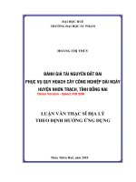 Đánh giá tài nguyên đất đai phục vụ quy hoạch cây công nghiệp dài ngày huyện nhơn trạch, tỉnh đồng nai (tt) 