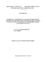 Nghiên cứu ảnh hưởng của nguyên tố dinh dưỡng kết hợp với chất điều hòa sinh trưởng thực vật đến năng suất, chất lượng hoa lan dendrobium sonia ở giai đoạn sản xuất (tt) 