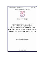Thực trạng và giải pháp nâng cao chất lượng đào tạo bác sĩ đa khoa theo chương trình 4 năm cho vùng dân tộc ít ngườI (FULL TEXT)