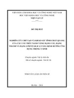 Nghiên cứu chế tạo và khảo sát tính chất quang của các cấu trúc nano vàng dạng cầu, dạng thanh và dạng lõivỏ silicavàng định hướng ứng dụng trong y sinh (tt) 