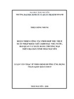 Hoàn thiện công tác phối hợp thu thuế xuất nhập khẩu giữa Kho bạc nhà nước, Hải quan và Ngân hàng thương mại trên địa bàn tỉnh Thái Nguyên (Luận văn thạc sĩ)