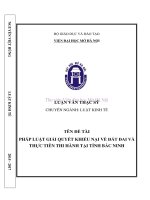 Pháp luật giải quyết khiếu nại về đất đai và thực tiễn thi hành tại tỉnh bắc ninh 