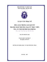 Hòa giải trong giải quyết tranh chấp thương mại từ thực tiễn tòa án thành phố hải phòng 