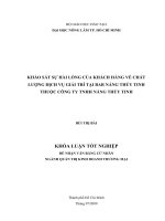 KHẢO SÁT SỰ HÀI LÒNG CỦA KHÁCH HÀNG VỀ CHẤT LƯỢNG DỊCH VỤ GIẢI TRÍ TẠI BAR NẮNG THỦY TINH THUỘC CÔNG TY TNHH NẮNG THỦY TINH