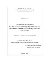 Vận dụng các phương pháp dạy học tích cực trong dạy môn công tác quốc phòng   an ninh tại trường đại học bách khoa hà nội 