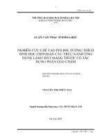 Nghiên cứu chế tạo polime tương thích sinh học chitosan cấu trúc nanô ứng dụng làm chất mang thuốc có tác dụng phân giải chậm 