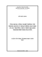 Ứng dụng công nghệ thông tin trong quản lý hoạt động dạy học ở các trường THCS trên địa bàn thành phố thái nguyên 