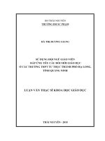 Sử dụng đội ngũ giáo viên đáp ứng yêu cầu đổi mới giáo dục ở các trường THPT tư thục thành phố Hạ Long, tỉnh Quảng Ninh (LV thạc sĩ)