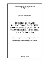 Thiết kế kế hoạch bài học phong cách chức năng ngôn ngữ (ngữ văn 10) theo tiến trình hoạt động học của học sinh (2018)
