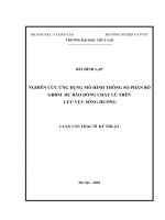 NGHIÊN CỨU ỨNG DỤNG MÔ HÌNH THÔNG SỐ PHÂN BỐ GBHM DỰ BÁO DÒNG CHẢY LŨ TRÊN LƯU VỰC SÔNG HƯƠNG
