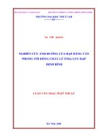 NGHIÊN CỨU ẢNH HƯỞNG CỦA ĐẬP DÂNG VÂN PHONG TỚI DÒNG CHẢY LŨ CỦA HẠ LƯU ĐẬP ĐỊNH BÌNH